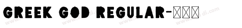 Greek God Regular字体转换